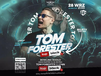 Piła Wydarzenie Koncert Tom Forester w Bowlu!