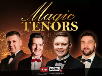 Piła Wydarzenie Koncert Magic Tenors i orkiestra LE FIGARO