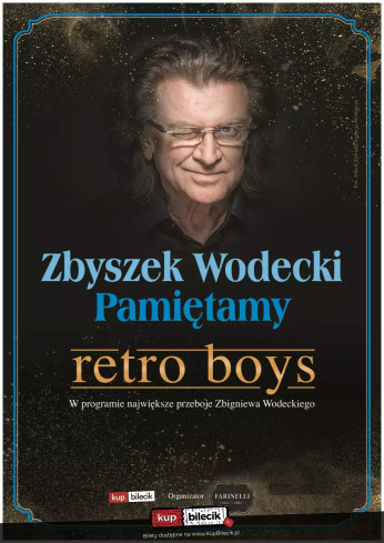 Piła Wydarzenie Koncert Zbyszek Wodecki - Pamiętamy