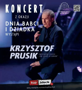 Piła Wydarzenie Koncert Krzysztof Prusik - Koncert z okazji Dnia Babci i Dziadka