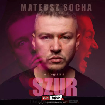Piła Wydarzenie Stand-up Piła! Mateusz Socha w programie "Szur"