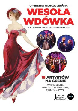 Piła Wydarzenie Spektakl Wesoła Wdówka - Teatr Muzyczny Castello