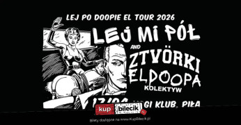 Piła Wydarzenie Koncert Lej po Doopie Tour 2026