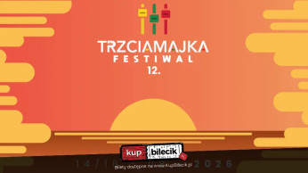 Trzcianka Wydarzenie Koncert Trzciamajka Festiwal 2026 - DZIEŃ II