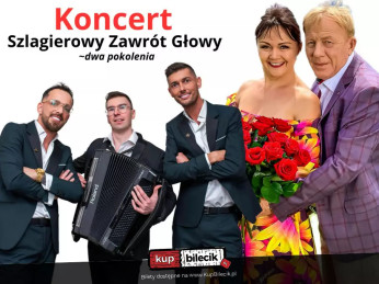 Czarnków Wydarzenie Koncert Koncert Szlagierowy Zawrót Głowy - dwa pokolenia