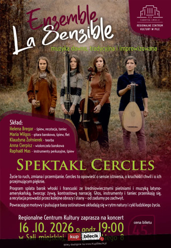 Piła Wydarzenie Koncert Spektakl Cercles zespołu La Sensible