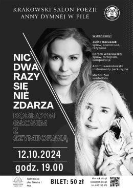 Piła Wydarzenie Koncert Koncert „Nic dwa razy się nie zdarza” Krakowski Salon Poezji Anny Dymnej