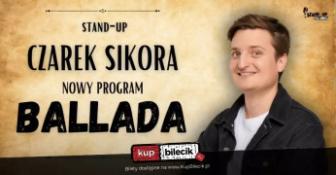 Piła Wydarzenie Stand-up Nowy program: Ballada