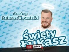 Piła Wydarzenie Stand-up Piła | Łukasz Kowalski - Święty Łukasz | 12.01.25, g. 18:00