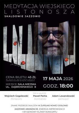 Piła Wydarzenie Koncert Medytacje wiejskiego listonosza jazzowego - Skaldowie jazzowo