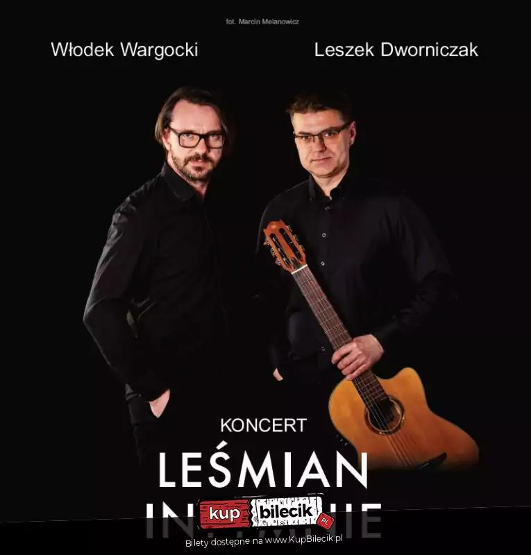 Leśmian Intymnie - Włodek Wargocki i Leszek Dworniczak - Koncert - 23